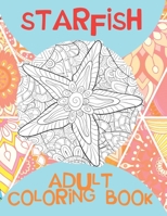 Starfish - Adult Coloring Book ? B0889YZ2DY Book Cover