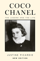 Coco Chanel Revised Edition: The Legend and the Life 0063372886 Book Cover
