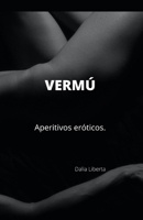 Vermú: Relatos eróticos. B09LWWFDTG Book Cover