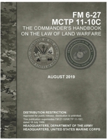 FM 6-27 COMMANDER'S HANDBOOK ON THE LAW OF LAND WARFARE B08XLGGFY2 Book Cover