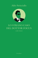 Lo Strano Caso del Dottor Focus 1503103390 Book Cover
