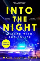 Into the Night: A Year with the Police 1035004283 Book Cover