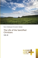 The Life of the Sanctified Christians 6204185357 Book Cover