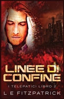Linee di Confine (I Telepatici) (Italian Edition) 482415510X Book Cover