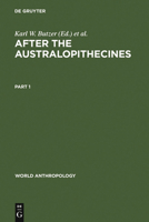 After the Australopithecines: Stratigraphy, Ecology and Culture Change in the Middle Pleistocene 9027976295 Book Cover