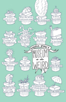 Amelia Gray's Museum of the Weird 1573661562 Book Cover