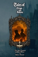 Tales of Origin and Infamy: From the Casebook of Silas Thorne B0G31VKZFZ Book Cover