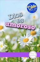 Dios es amoroso (Spanish Edition) 1961173360 Book Cover