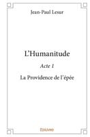 L’Humanitude - Acte 1 (French Edition) 2414333634 Book Cover