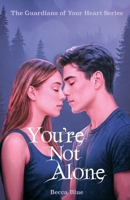 You're Not Alone 1069701300 Book Cover