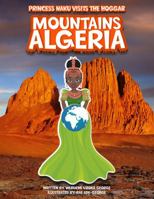 Princess Naku Visits The Hoggar Mountains - Algeria 1957930349 Book Cover