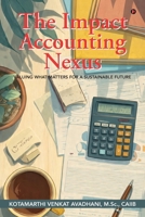 The Impact Accounting Nexus: Valuing What Matters for a Sustainable Future B0GWLZSLHQ Book Cover