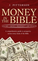 Money in the Bible: A comprehensive guide to prosperity across every book of the Bible. 106885202X Book Cover