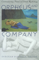 Orpheus and Company: Contemporary Poems on Greek Mythology 0874519187 Book Cover
