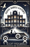 Hinn Mikli Gatsby (Icelandic Edition) B0DQVVN61R Book Cover