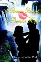 A Dream Denied, a Promise Kept 0595372465 Book Cover