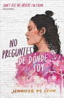 No preguntes de dónde soy / Don't Ask Me Where I'm From (Spanish Edition) B0DQWS9NBL Book Cover