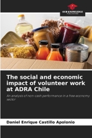 The social and economic impact of volunteer work at ADRA Chile 6208042372 Book Cover