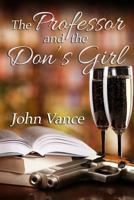 The Professor and the Don's Girl 1682996468 Book Cover