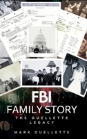 FBI Family Story: The Ouellette Legacy 1969007060 Book Cover