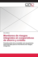 Monitoreo de Riesgos Integrales En Cooperativas de Ahorro y Credito 3659013145 Book Cover