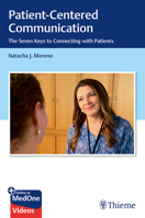 Patient-Centered Communication : The Seven Keys to Connecting with Patients 1684201837 Book Cover