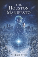 The Houston Manifesto (The Nitara Cycle) B0GVZFSZGJ Book Cover