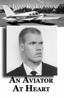 An Aviator At Heart 0976800497 Book Cover