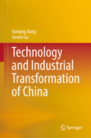 Technology and Industrial Transformation of China 9811974578 Book Cover