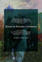 Rivers in Russian Literature 1644531933 Book Cover