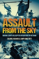 Assault from the Sky: U.S Marine Corps Helicopter Operations in Vietnam 1636245242 Book Cover