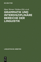Grammatik Und Interdisziplin�re Bereiche Der Linguistik: Akten Des 11. Linguistischen Kolloquiums: Aachen 1976, Bd. 1 3484102748 Book Cover
