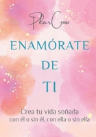 ENAMÓRATE DE TI (Spanish Edition) B0CKB3XZD7 Book Cover