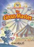 Adam Raccoon and the Circus Master 1555130909 Book Cover