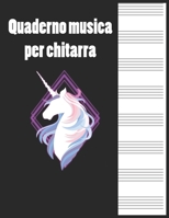 quaderno musica per chitarra: Manuscript Quaderno Di Musica Pentagrammato Musicale B084DGWRXQ Book Cover