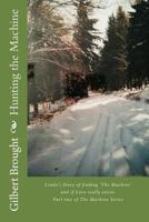 Hunting the Machine: Linda's Story 1532916620 Book Cover