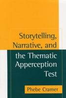 Storytelling, Narrative, and the Thematic Apperception Test (Assessment of Personality and Psychopathology) 1572300949 Book Cover