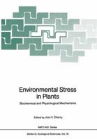 Environmental Stress in Plants: Biochemical and Physiological Mechanisms 3642731651 Book Cover