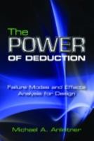 The Power of Deduction: Failure Modes and Effects Analysis for Design 087389796X Book Cover
