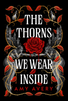 The Thorns We Wear Inside 0756420814 Book Cover