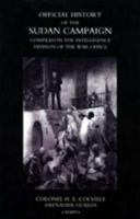 Official History of the Sudan Campaign Compiled in the Intelligence Division of the War Office 1845740181 Book Cover