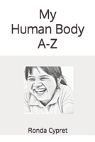 My Human Body A-Z B0BTYGC845 Book Cover