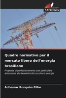 Quadro normativo per il mercato libero dell'energia brasiliano (Italian Edition) 620665009X Book Cover