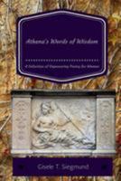Athena's Words of Wisdom: A Collection of Empowering Poetry for Women 1512143499 Book Cover
