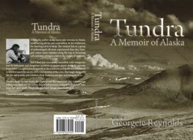 TUNDRA: A MEMOIR OF ALASKA 0998385743 Book Cover