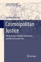 Cosmoipolitan Justice: The Axial Age, Multiple Modernities, and the Postsecular Turn 3319281771 Book Cover