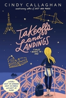 Takeoffs and Landings: Lost in London; Lost in Paris; Lost in Rome 1665907363 Book Cover