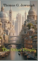 The Other People: This Is My Friend, My Good Friend 0997096748 Book Cover