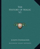 The History of Magic V1 1162576561 Book Cover