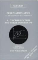 GCE A Level Pure Mathematics: Vectors in Two and Three Dimensions 1872684033 Book Cover